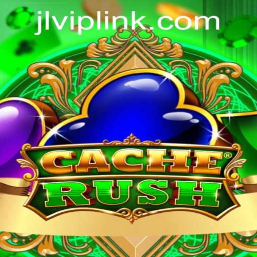 CacheRush: Dive into the Thrilling World of JLVIP's Latest Gaming Adventure